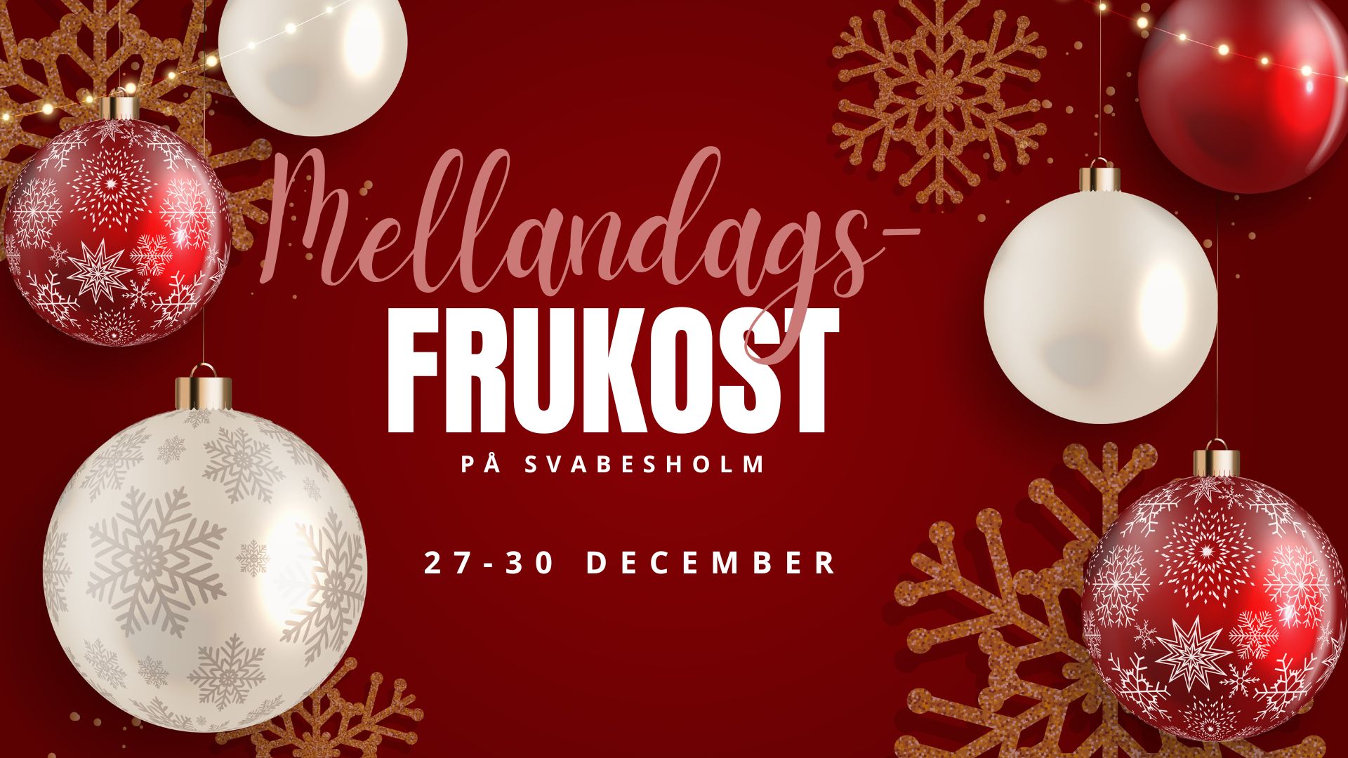 Mellandagsfrukost på Svabesholms Kungsgård